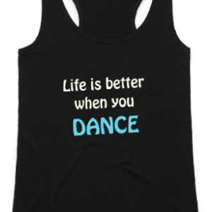 'Life Is Better When You Dance' Women's Tank Top
